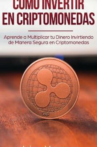 Cover of Como Invertir en Criptomonedas