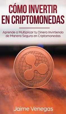 Book cover for Como Invertir en Criptomonedas
