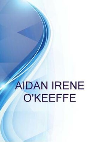 Cover of Aidan Irene O'Keeffe, %22take Into Account That Great Love, and Great Achievement Come from Great Risk%22 - Dalai Lama