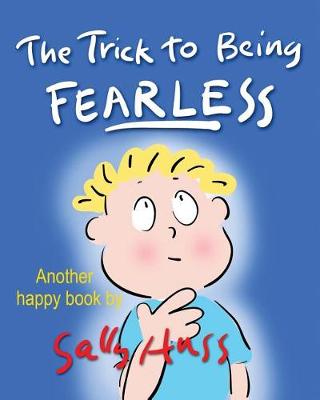 Book cover for The Trick to Being Fearless