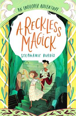 Book cover for A Reckless Magick: An Improper Adventure 3