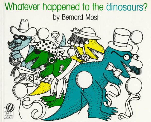 Book cover for Whatever Happened to the Dinosaurs?