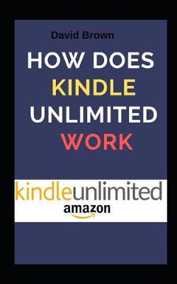 Book cover for How Does Kindle Unlimited Work