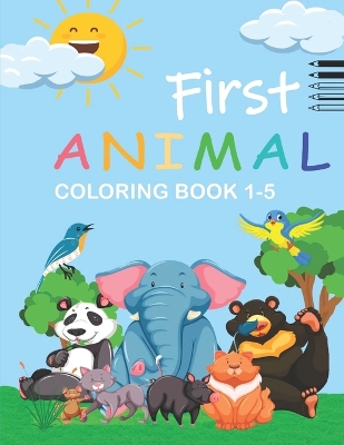 Cover of The Creative Toddler's First Animal Coloring Book Ages 1-5