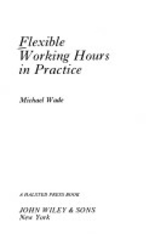 Cover of Wade: Flexible Working Hours in Practi