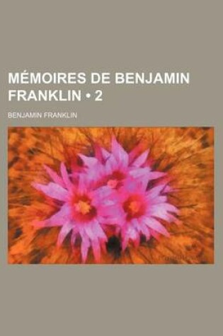 Cover of Memoires de Benjamin Franklin (2)