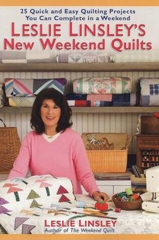 Cover of Leslie Linsley's New Weekend Quilts