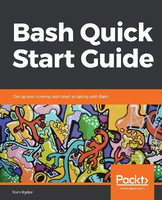 Book cover for Bash Quick Start Guide