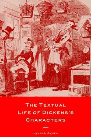 Cover of The Textual Life of Dickens' Characters