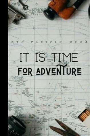 Cover of It Is Time For Adventure
