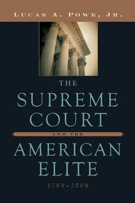 Cover of The Supreme Court and the American Elite, 1789-2008