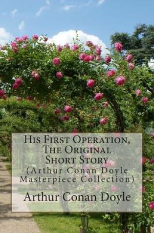 Cover of His First Operation, the Original Short Story