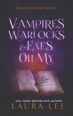 Book cover for Vampires, Warlocks, and Exes Oh My!