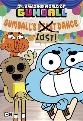 Book cover for Gumball's Last! Dance
