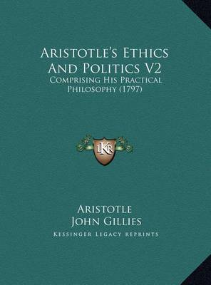 Book cover for Aristotle's Ethics and Politics V2