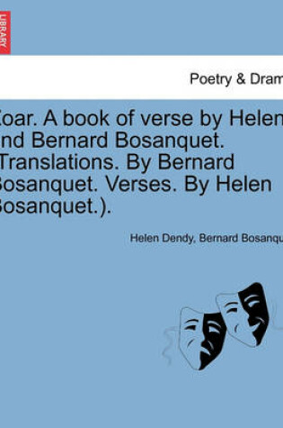 Cover of Zoar. a Book of Verse by Helen and Bernard Bosanquet. (Translations. by Bernard Bosanquet. Verses. by Helen Bosanquet.).