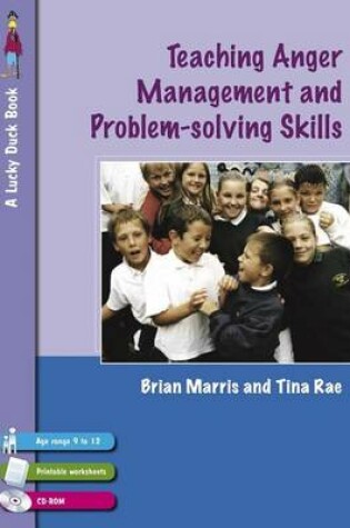 Cover of Teaching Anger Management and Problem-Solving Skills for 9-12 Year Olds