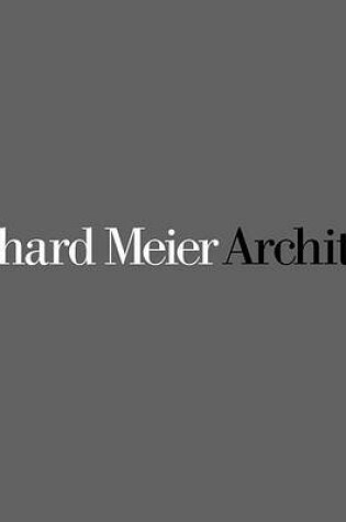Cover of Richard Meier,Architect