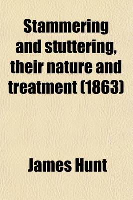 Book cover for Stammering and Stuttering; Their Nature and Treatment