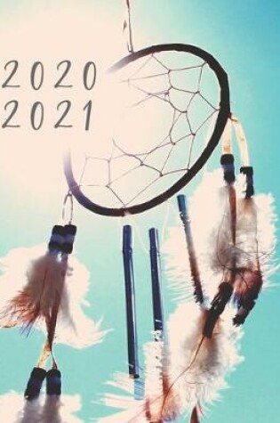 Cover of 2020-2021 2 Year Planner Dreamcatcher Monthly Calendar Goals Agenda Schedule Organizer