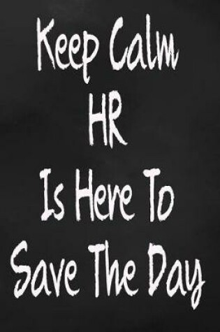 Cover of Keep Calm HR Is Here To Save The Day