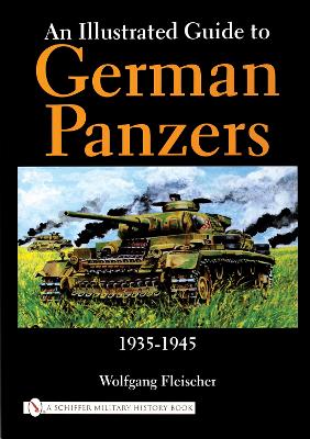 Book cover for An Illustrated Guide to German Panzers 1935-1945