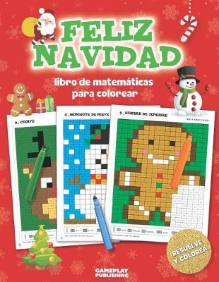 Book cover for Feliz Navidad - Libro de Matemáticas Para Colorear