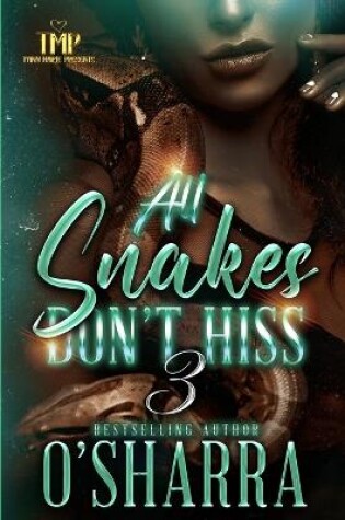 Cover of All Snakes Don't Hiss 3