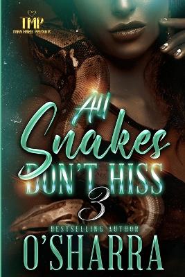 Book cover for All Snakes Don't Hiss 3
