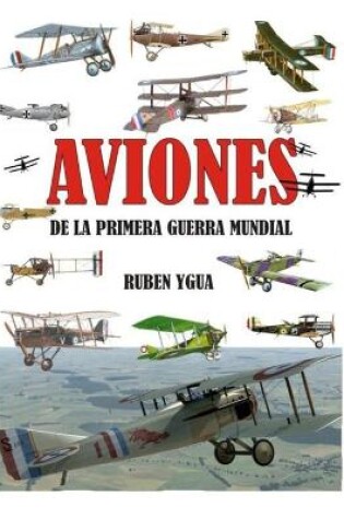 Cover of Aviones de la Primera Guerra Mundial