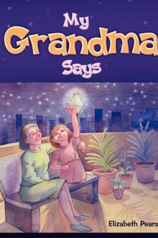 Cover of My Grandma Says