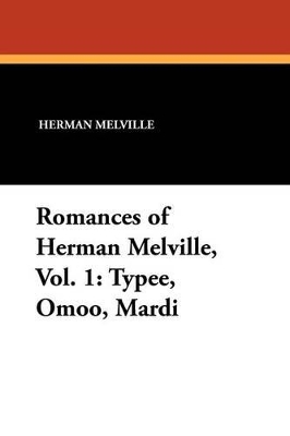 Book cover for Romances of Herman Melville, Vol. 1