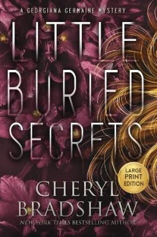 Cover of Little Buried Secrets, Large Print Edition