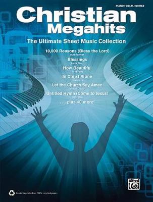 Cover of Christian Megahits -- The Ultimate Sheet Music Collection