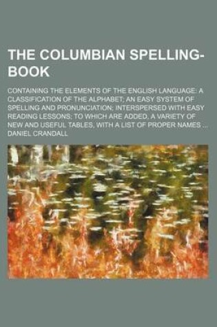 Cover of The Columbian Spelling-Book; Containing the Elements of the English Language