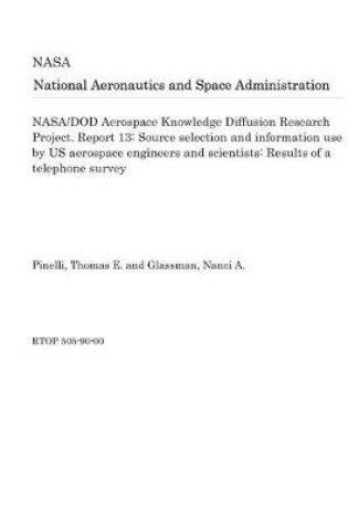 Cover of Nasa/Dod Aerospace Knowledge Diffusion Research Project. Report 13