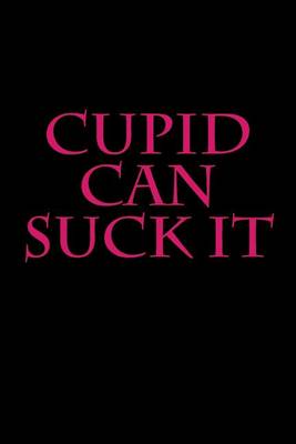Book cover for Cupid Can Suck It