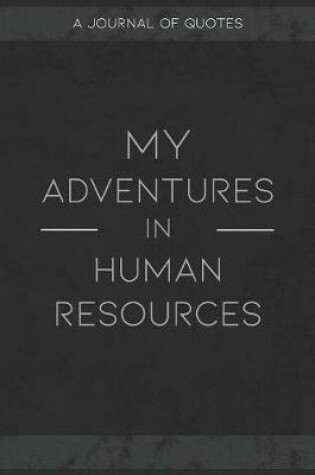 Cover of My Adventures In Human Resources