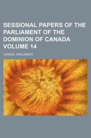 Cover of Sessional Papers of the Parliament of the Dominion of Canada Volume 14