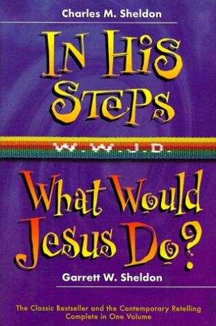 Cover of In His Steps/What Would Jesus Do?