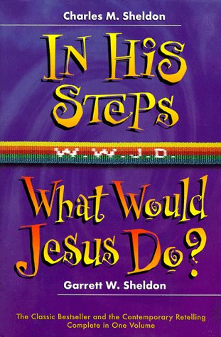 Book cover for In His Steps/What Would Jesus Do?