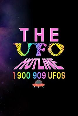 Book cover for The UFO Hotline 1 900 909 Ufos