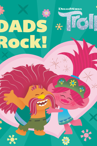 Cover of Dads Rock! (DreamWorks Trolls)