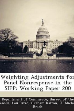 Cover of Weighting Adjustments for Panel Nonresponse in the Sipp