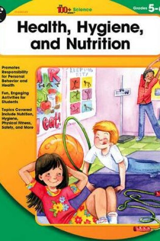 Cover of Health, Hygiene, and Nutrition, Grades 5 - 6