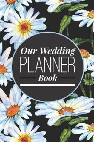 Cover of Our Wedding Planner Book