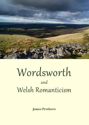 Book cover for Wordsworth and Welsh Romanticism