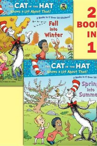 Cover of Spring Into Summer!/Fall Into Winter!(dr. Seuss/Cat in the Hat)