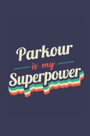 Cover of Parkour Is My Superpower