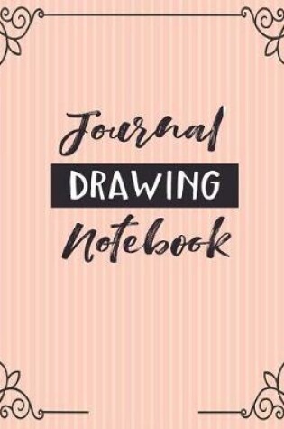 Cover of Journal Drawing Notebook